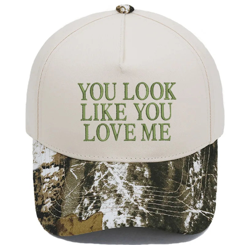 You Look Like You Love Me Baseball Cap