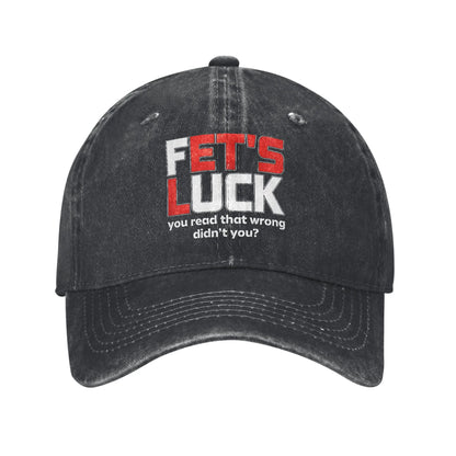 Fets Luck You Read That Wrong Baseball Cap