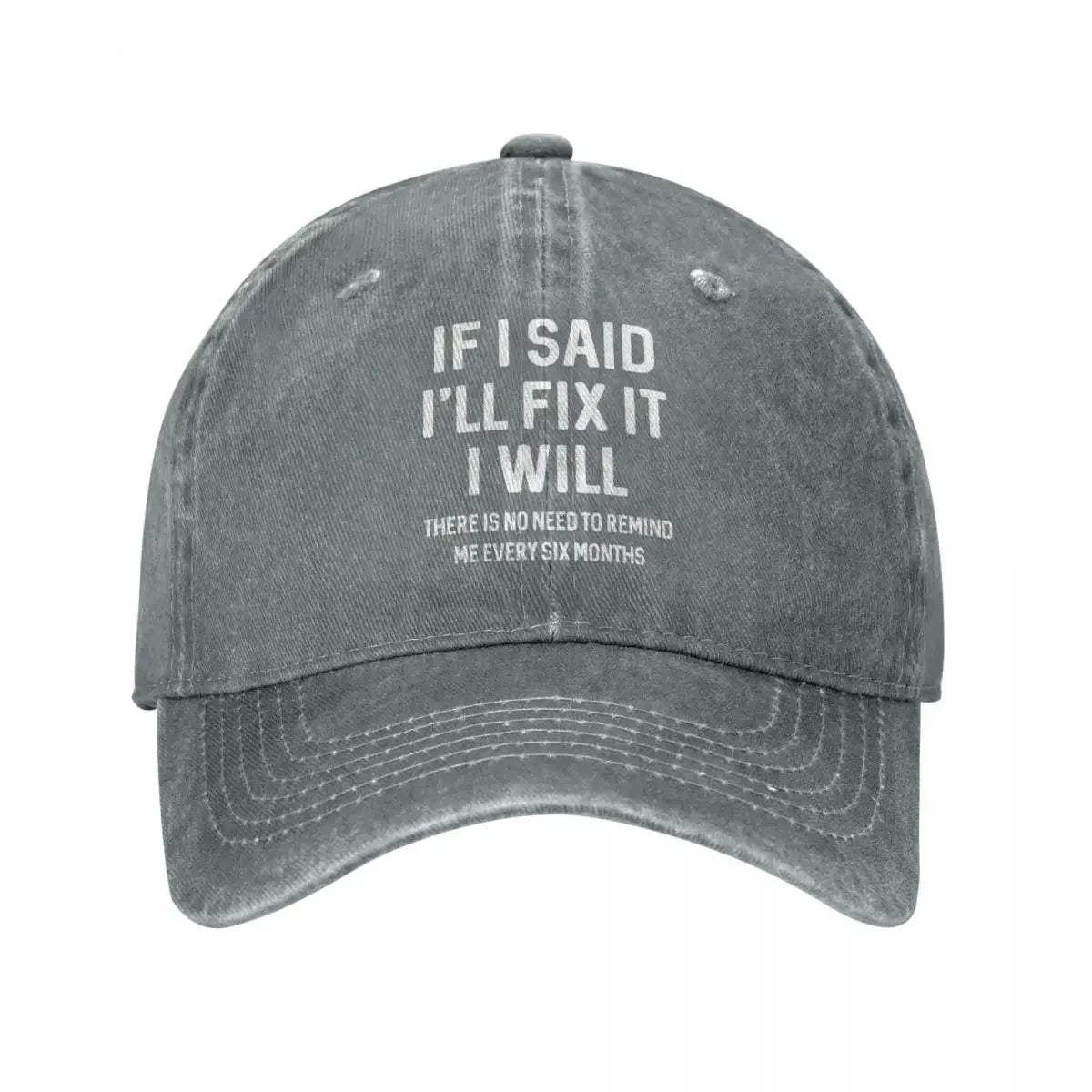 If I Said Ill Fix It Funny Baseball Cap