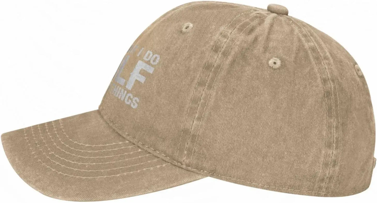 I Golf And I Know Things Baseball Cap