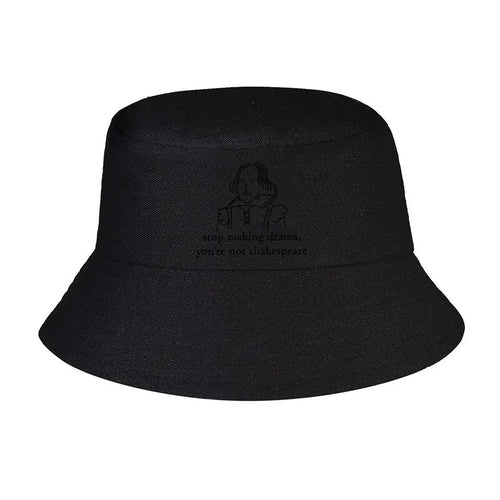 Shakespeare Stop Making Drama Humor Design Bucket Hat