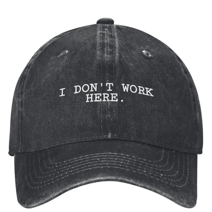 I Don't Work Here Funny Trucker Baseball Cap