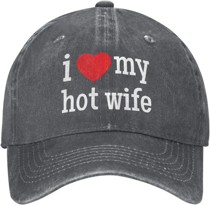 I Love My Hot Wife Graphic Baseball Cap