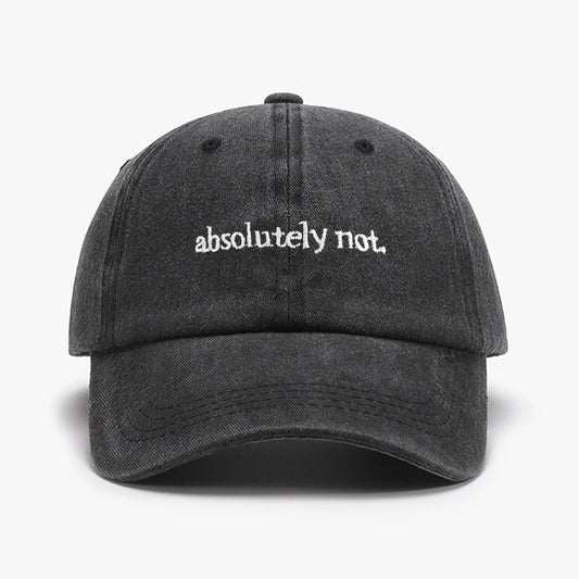 Absolutely Not Embroidery Printed Baseball Cap