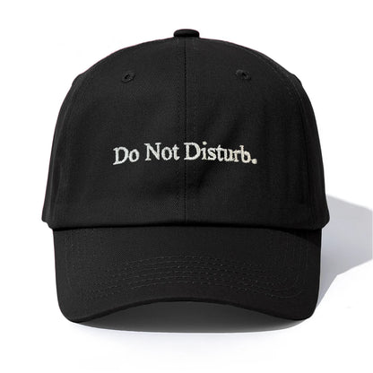Do Not Disturb Embroidery Baseball Cap