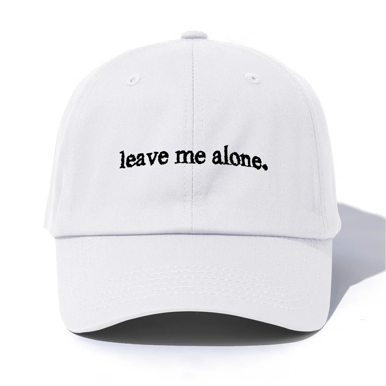 Leave Me Alone Embroidery Baseball Cap