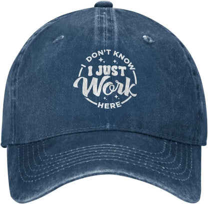 I Just Work Here Graphic Dad Hat Baseball Cap