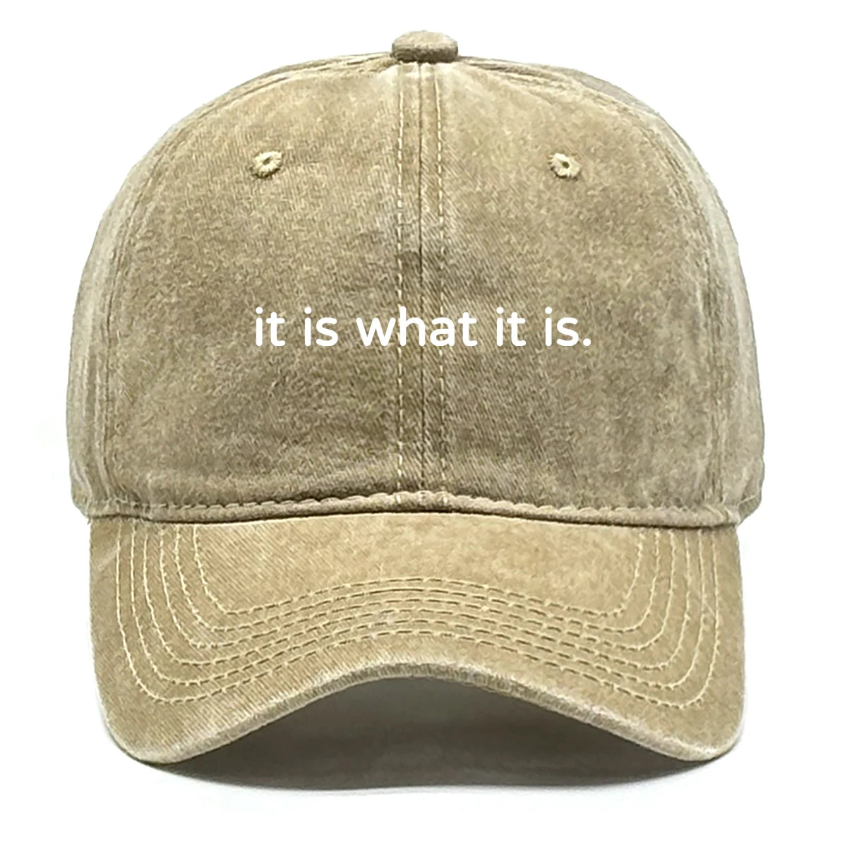 It Is What It Is Raw Brim Baseball Cap