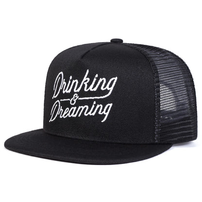 Drinking Dreaming Embroidery Hip Hop Snapback Cap
