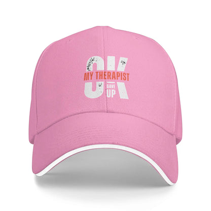 My Therapist Gave Up Funny Meme Baseball Cap