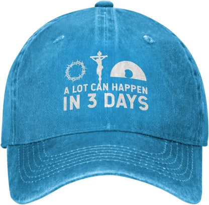 A Lot Can Happen In 3 Days Baseball Cap