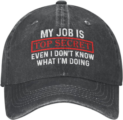 My Job Is Top Secrets Baseball Cap