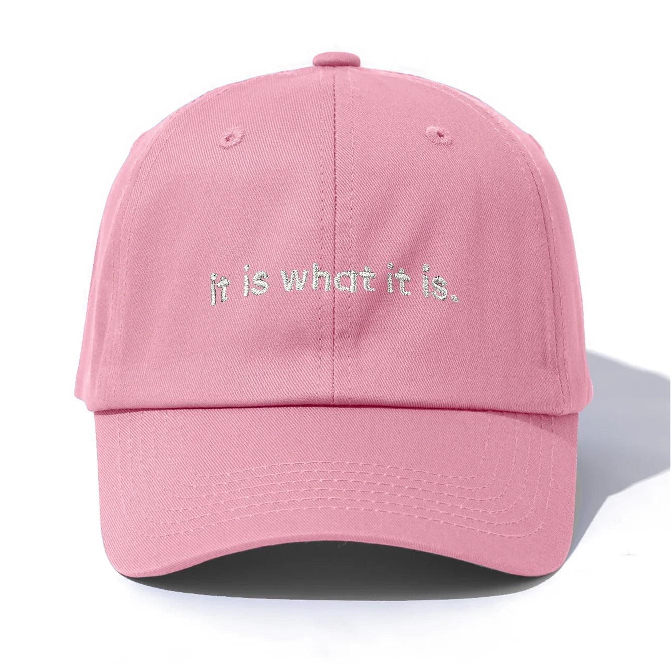 It Is What It Is Embroidery Baseball Cap