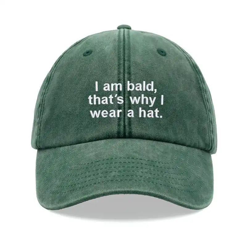 I Am Bald Thats Why Hat Baseball Cap