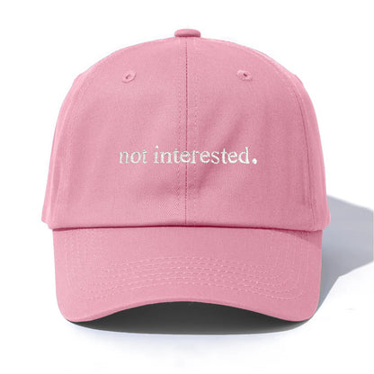Not Interested Embroidered Minimalist Retro Baseball Cap