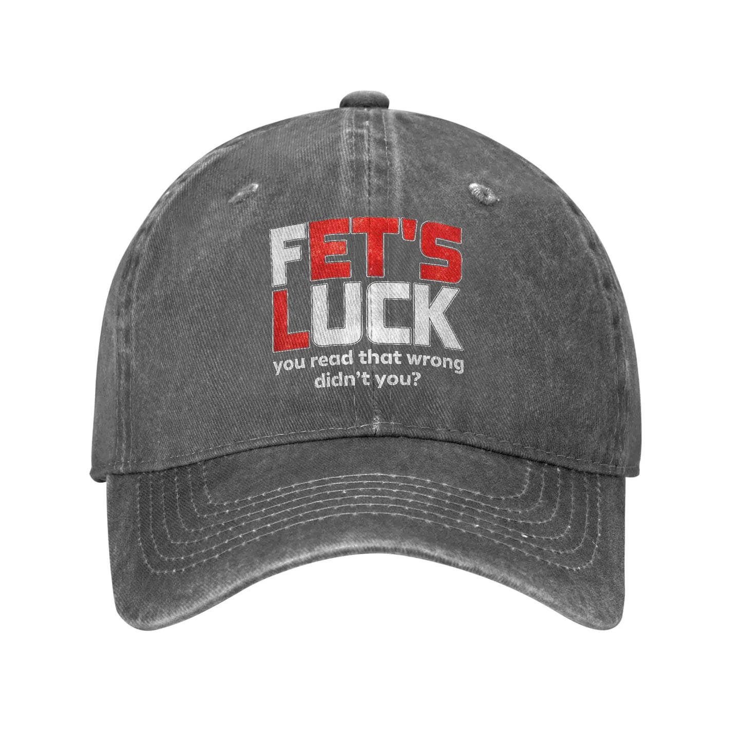 Fets Luck You Read That Wrong Baseball Cap