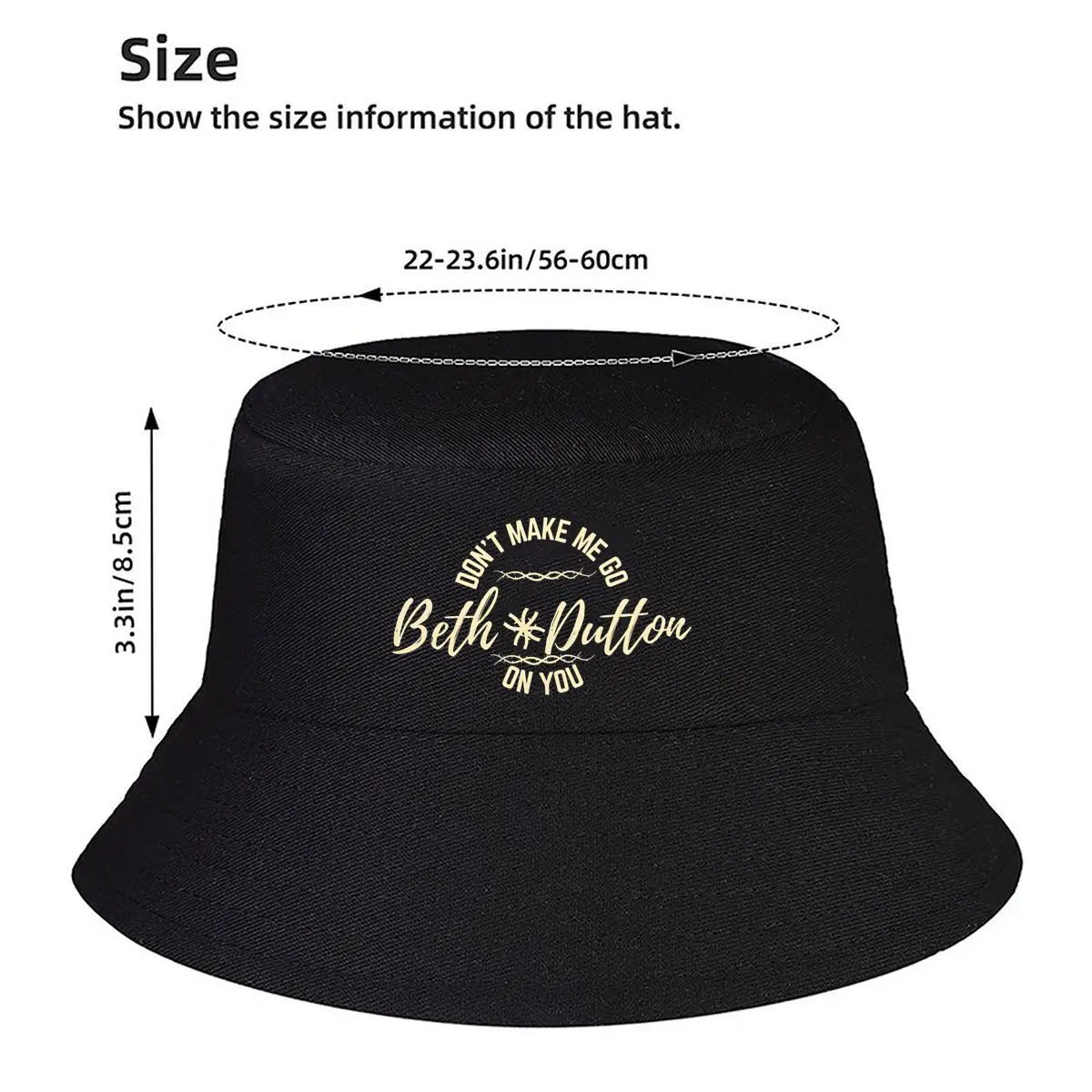 Dont Make Me Go Beth Dutton Bucket Hat