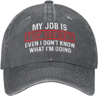 My Job Is Top Secrets Baseball Cap