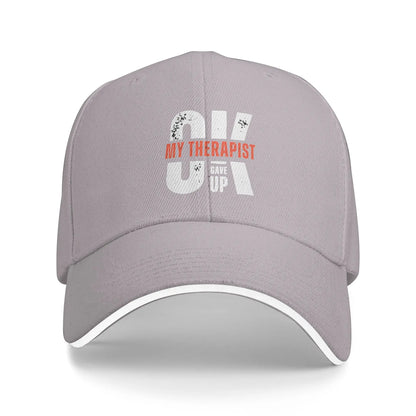 My Therapist Gave Up Funny Meme Baseball Cap
