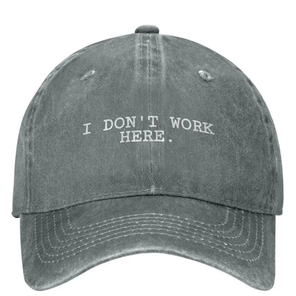 I Don't Work Here Funny Trucker Baseball Cap