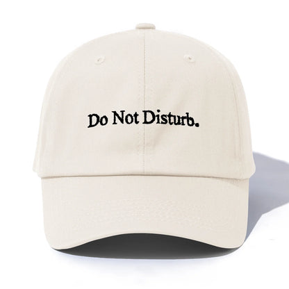 Do Not Disturb Embroidery Baseball Cap