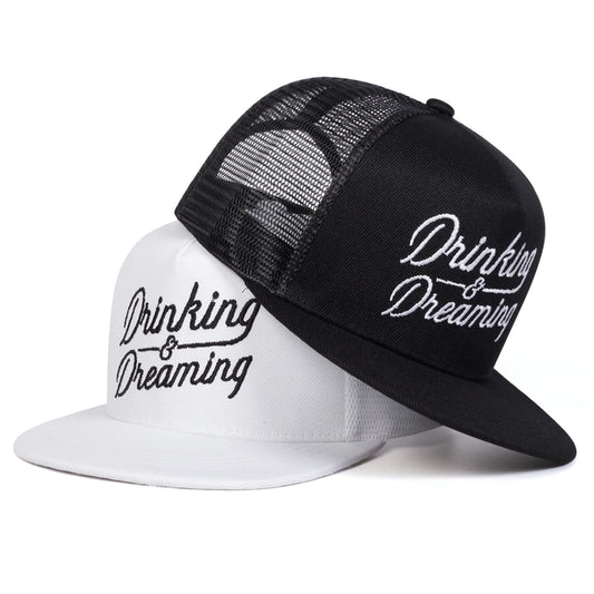 Drinking Dreaming Embroidery Hip Hop Snapback Cap