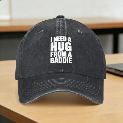 Funny I Need Hug From Baddie Baseball Cap