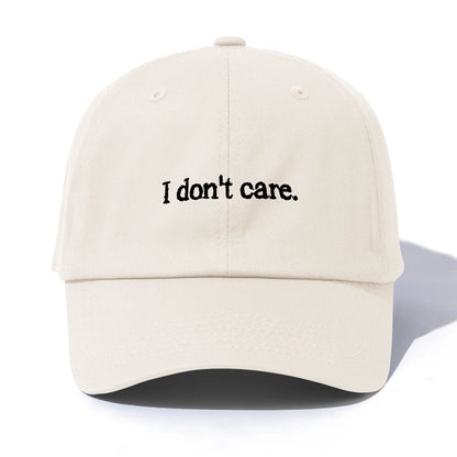I Dont Care Embroidery Baseball Cap