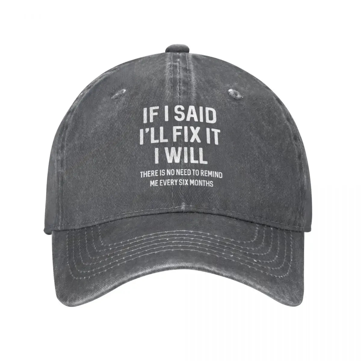 If I Said Ill Fix It Funny Baseball Cap