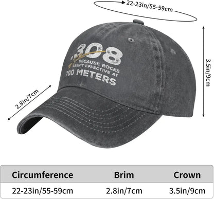 308 Because Rocks Arent Effective Funny Baseball Cap