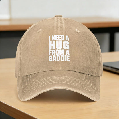 Funny I Need Hug From Baddie Baseball Cap