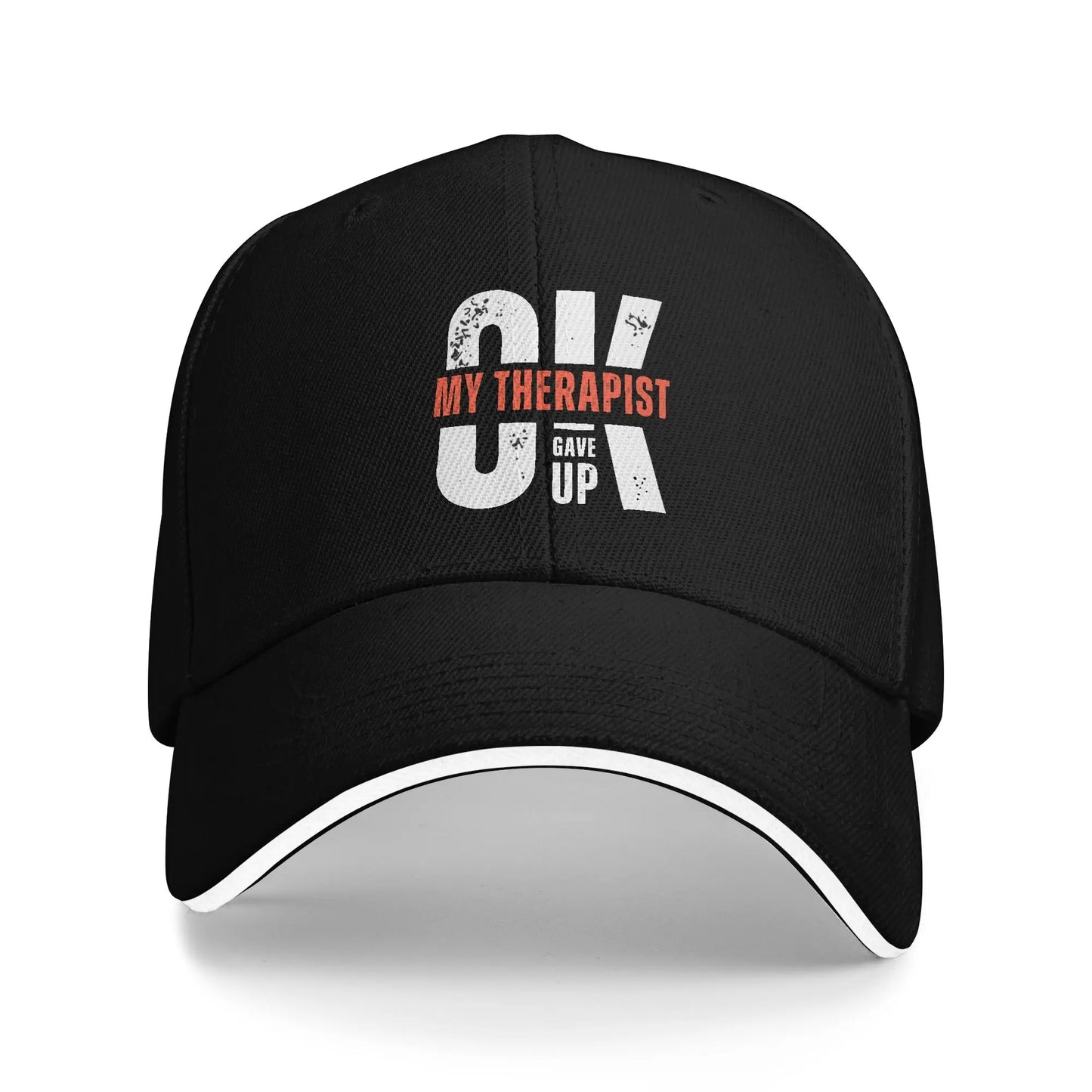 My Therapist Gave Up Funny Meme Baseball Cap