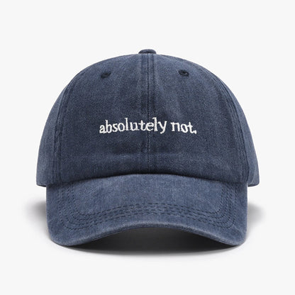 Absolutely Not Embroidery Printed Baseball Cap