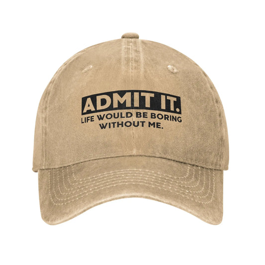 Washed Admit It Life BoringBaseball Cap