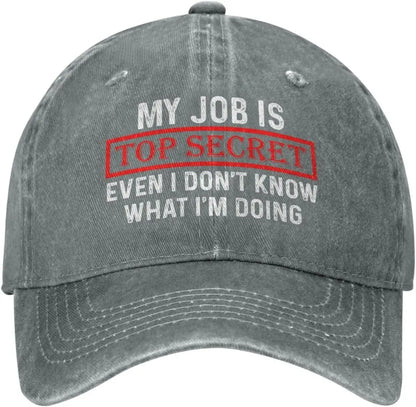 My Job Is Top Secrets Baseball Cap
