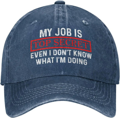 My Job Is Top Secrets Baseball Cap