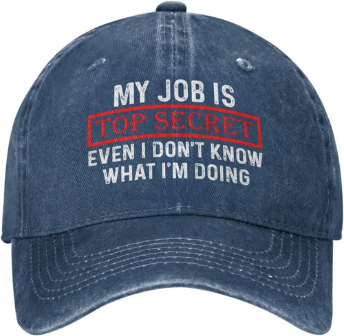 My Job Is Top Secrets Baseball Cap