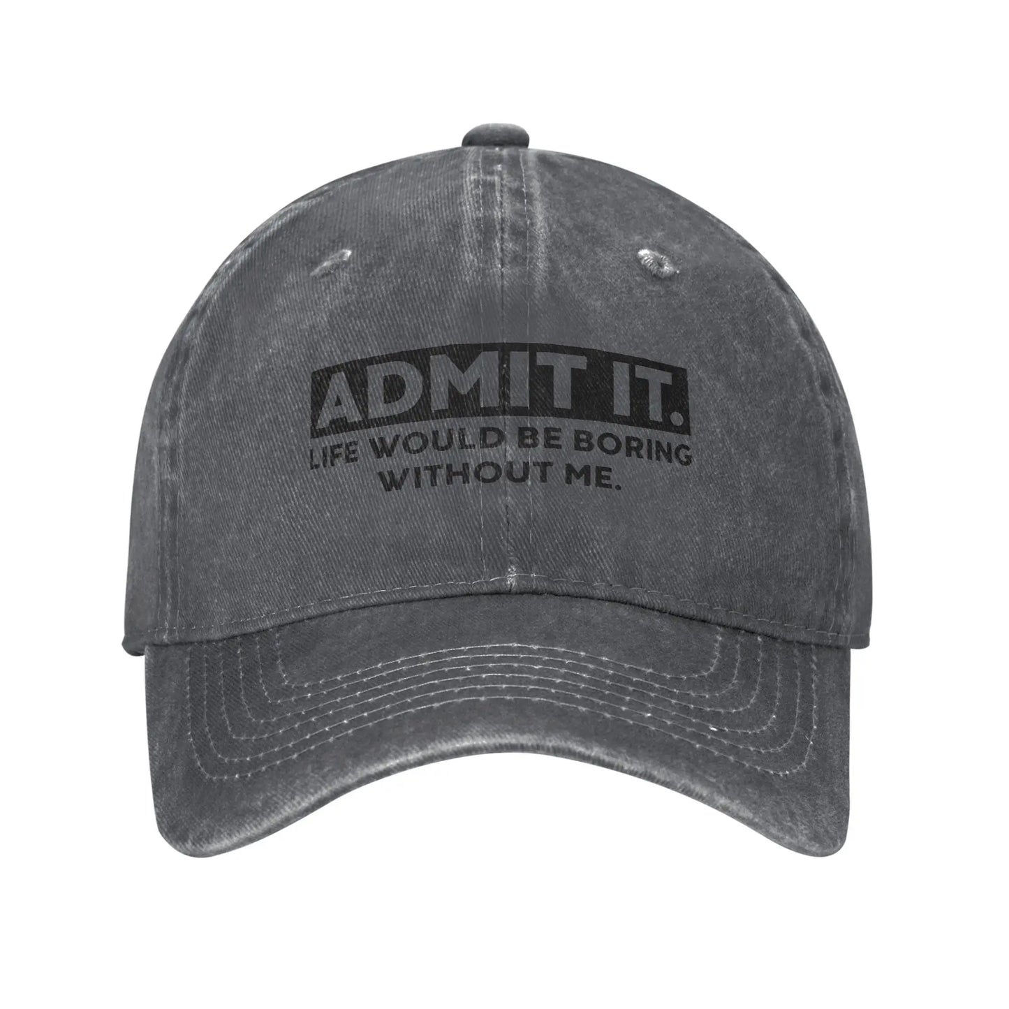 Washed Admit It Life BoringBaseball Cap