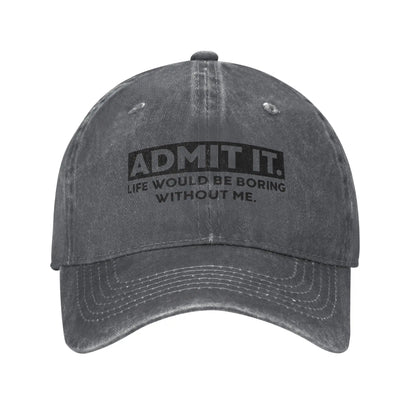 Washed Admit It Life BoringBaseball Cap