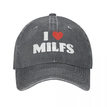 I Love Milfs Distressed Denim Baseball Cap