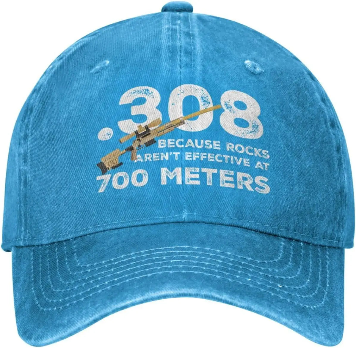 308 Because Rocks Arent Effective Funny Baseball Cap