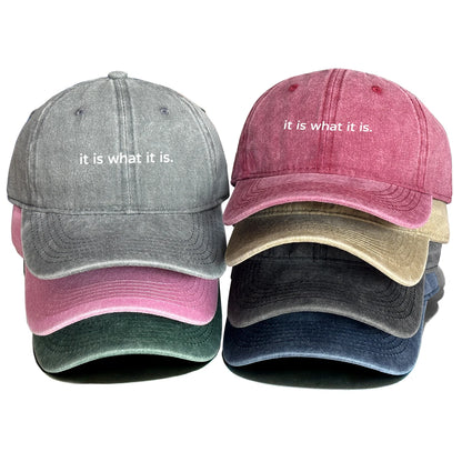 It Is What It Is Raw Brim Baseball Cap