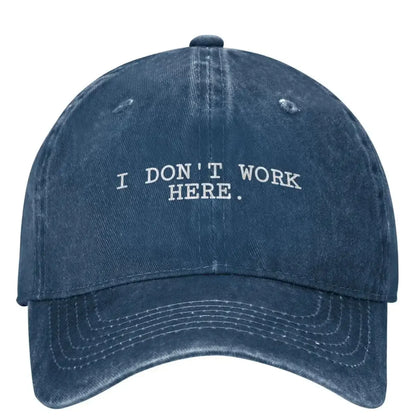 I Don't Work Here Funny Trucker Baseball Cap