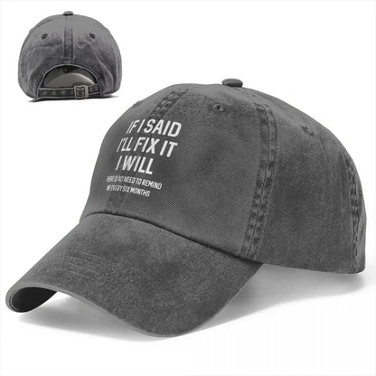 If I Said Ill Fix It Funny Baseball Cap
