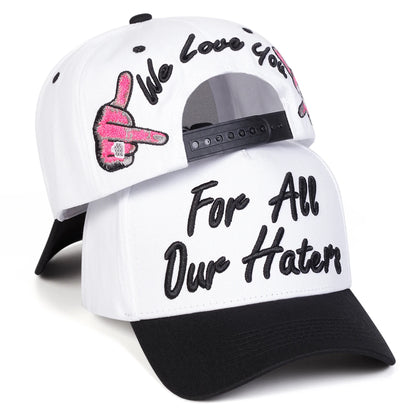 Unisex For All Our Haters Embroidered Baseball Cap